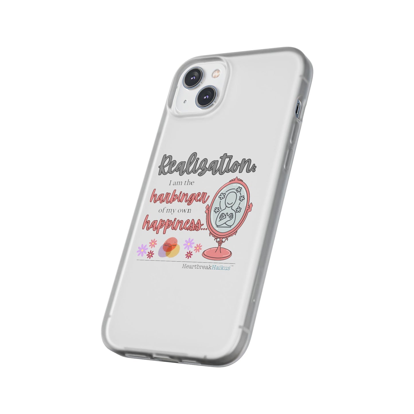 Harbinger of Happiness Haiku - Semi-Transparent Flexible iPhone Case