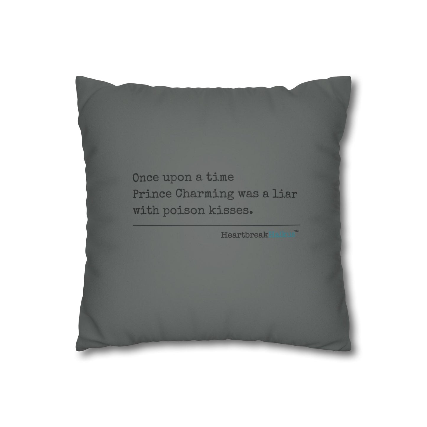 Prince Charming's Poison Kisses - Faux Suede Square Pillowcase (in Moody Grey)