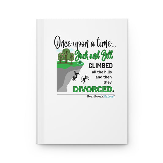 Jack and Jill Divorced Haiku - Hardcover Journal (Dual-Design, Matte Finish)