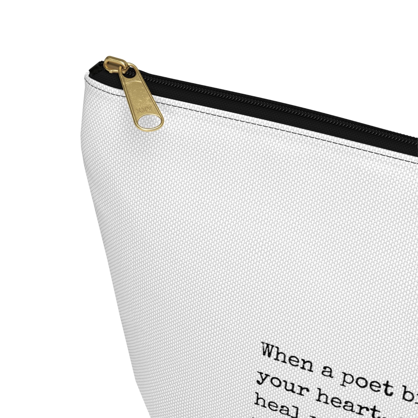 "Heal yourself with words." Accessory Pouch w T-bottom (2 sizes)