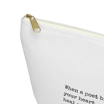 "Heal yourself with words." Accessory Pouch w T-bottom (2 sizes)