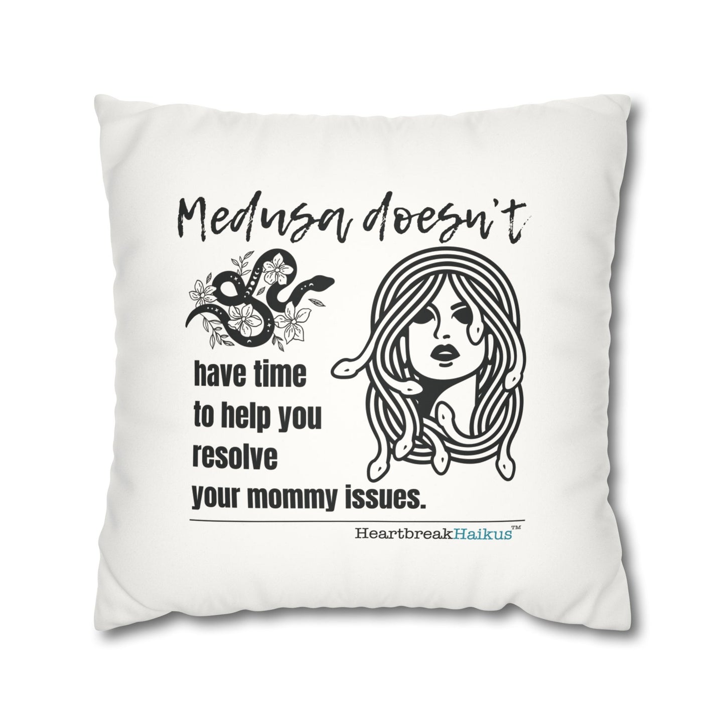 Medusa and Your Mommy Haiku - Faux Suede Square Pillowcase