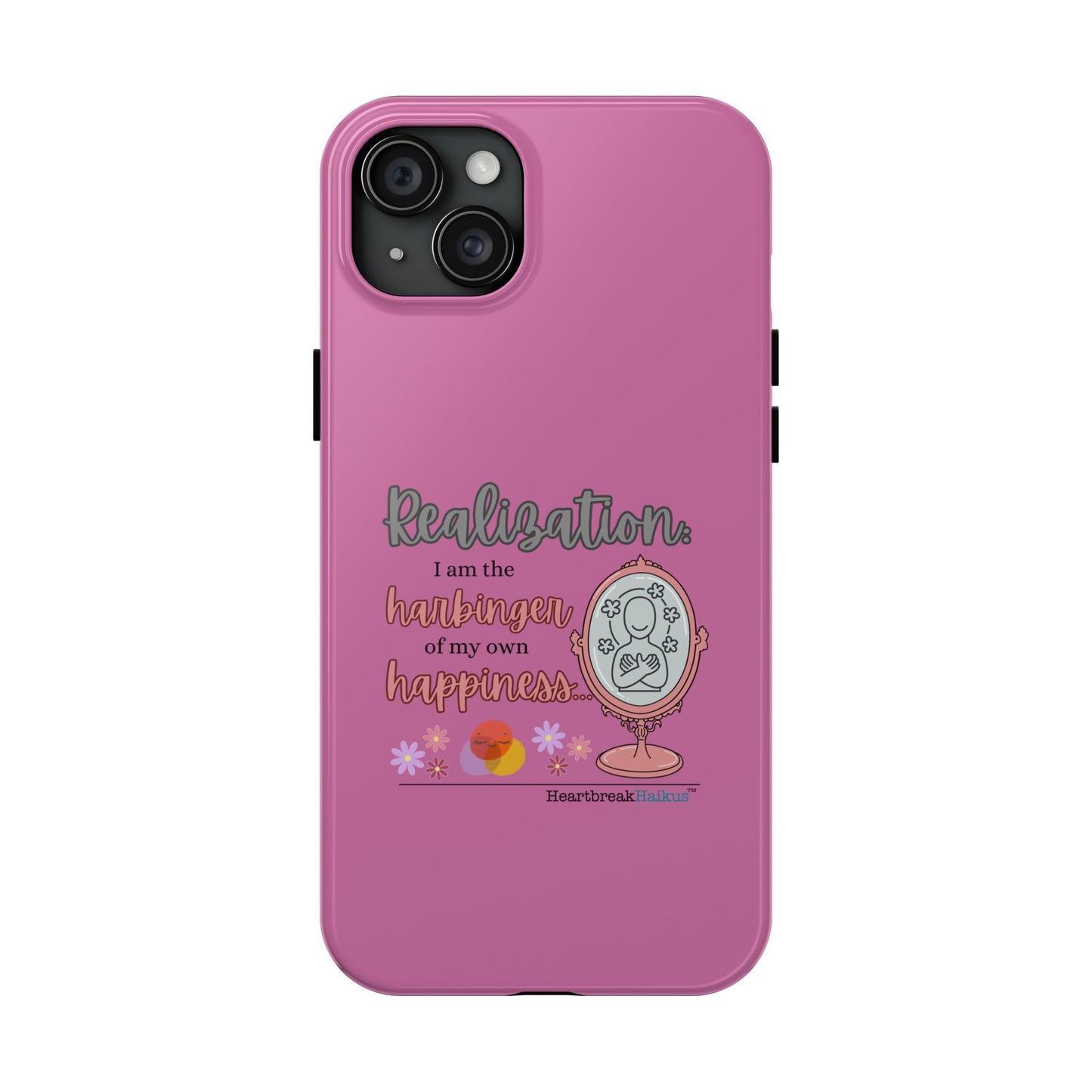 Harbinger of Happiness Tough Phone Cases (pink), iPhone 11-16 or Samsung Galaxy S21-S24