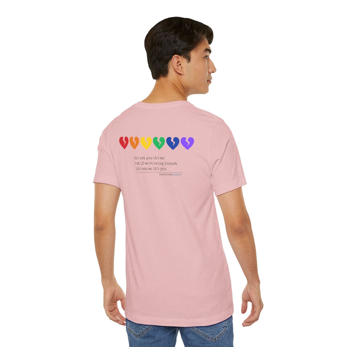 It's Not Me/You Haiku - Unisex Jersey T-Shirt  (Rainbow Hearts Collection)