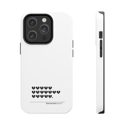 Hieroglyph Heartbreak Haiku Tough Phone Cases (white)