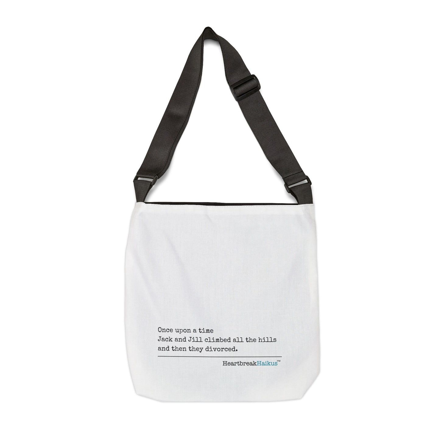 Jack and Jill Divorced Haiku. Adjustable Tote Bag (dual-sided design)