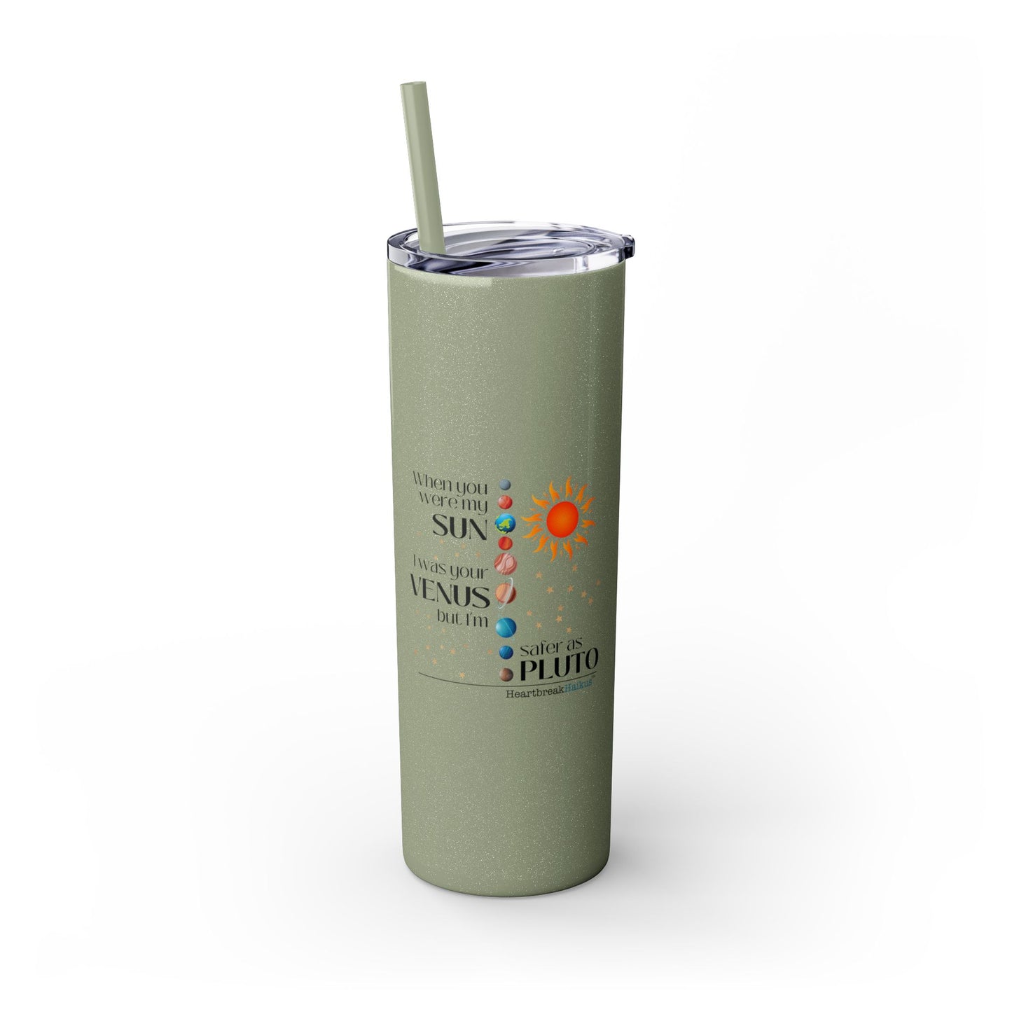 Safer as Pluto Haiku - Skinny Venti Tumbler with Eco-Friendly, Reusable, Matching Straw, 20oz