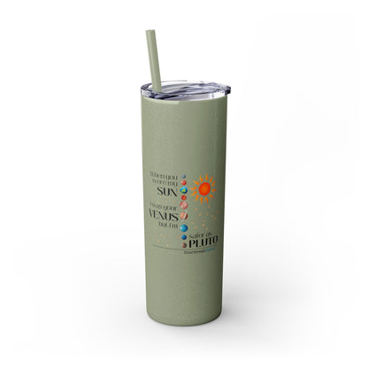 Safer as Pluto Haiku - Skinny Venti Tumbler with Eco-Friendly, Reusable, Matching Straw, 20oz