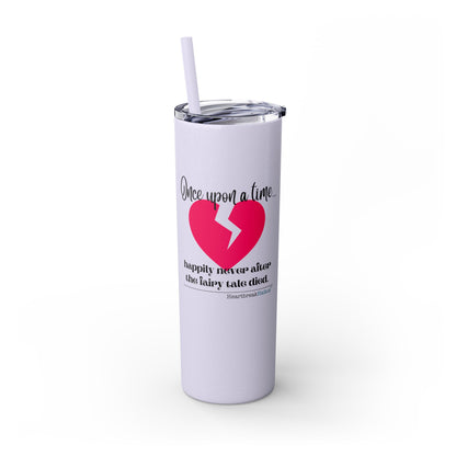 The Fairy Tale Died Haiku - Skinny Venti Tumbler with Eco-Friendly, Reusable, Matching Straw, 20oz
