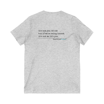 it's not you/me... -  Unisex Jersey Short Sleeve V-Neck Tee