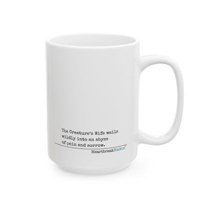 The Creature's Wife Wails Wildly Frankenstein Haiku - Ceramic Mug (11oz or 15oz) - Frankenstein 2025 Makeover