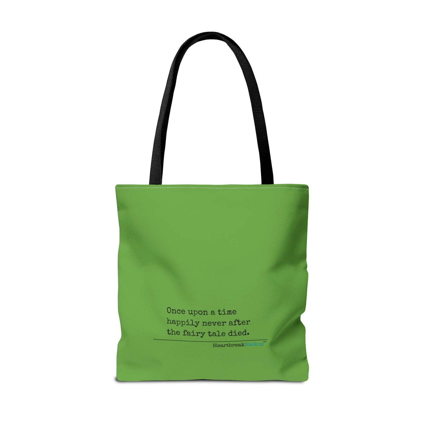 The Fairy Tale Died Haiku - Tote Bag (Dual-sided print in Wicked Green)
