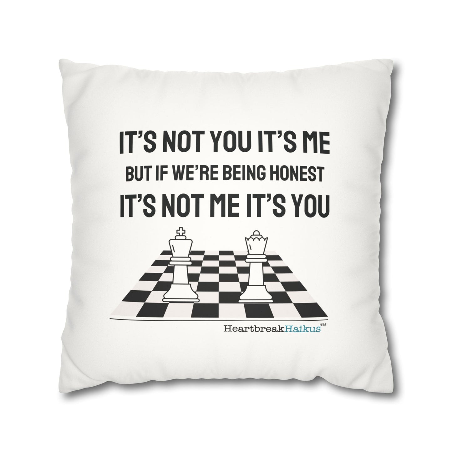 "It's not you/me...." Faux Suede Square Pillowcase