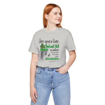 Jack and Jill Divorced Haiku - Short Sleeve T-Shirt