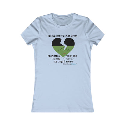 Frankenstein's Bride Writes Heartbreak Haikus - Slim-Fit T-Shirt