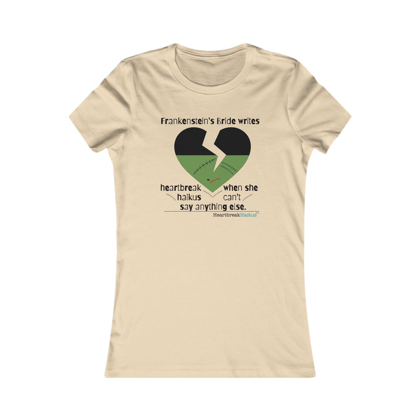 Frankenstein's Bride Writes Heartbreak Haikus - Slim-Fit T-Shirt