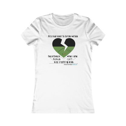 Frankenstein's Bride Writes Heartbreak Haikus - Slim-Fit T-Shirt
