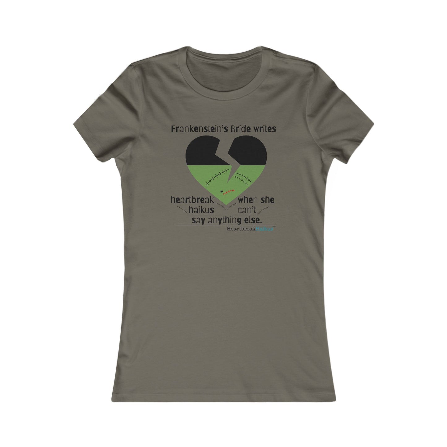 Frankenstein's Bride Writes Heartbreak Haikus - Slim-Fit T-Shirt