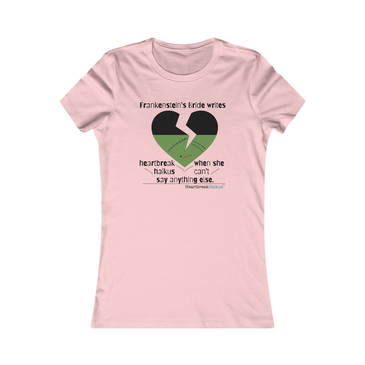 Frankenstein's Bride Writes Heartbreak Haikus - Slim-Fit T-Shirt