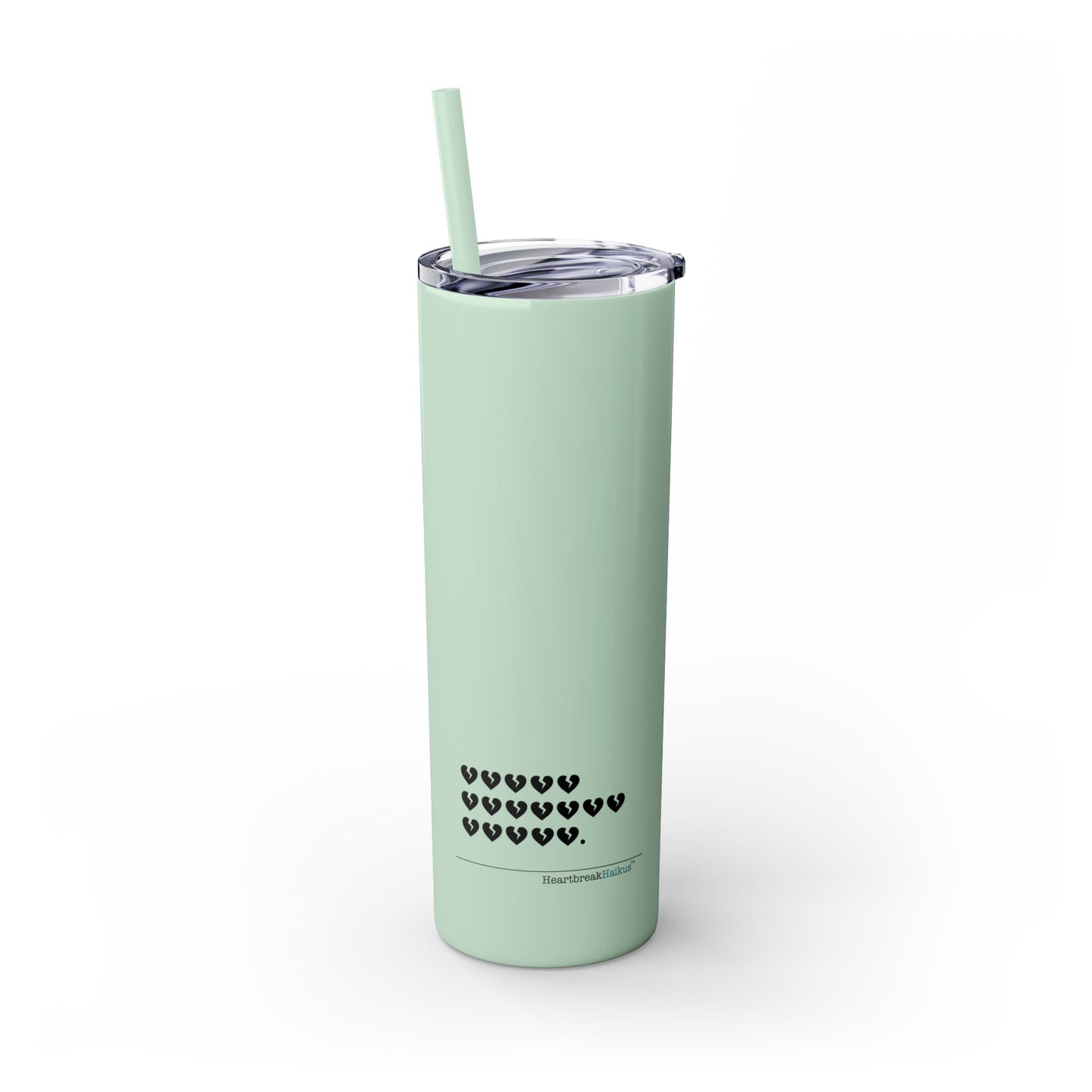 Hieroglyph Heartbreak Haiku - Skinny Tumbler with Eco-Friendly, Reusable, Matching Straw, 20oz