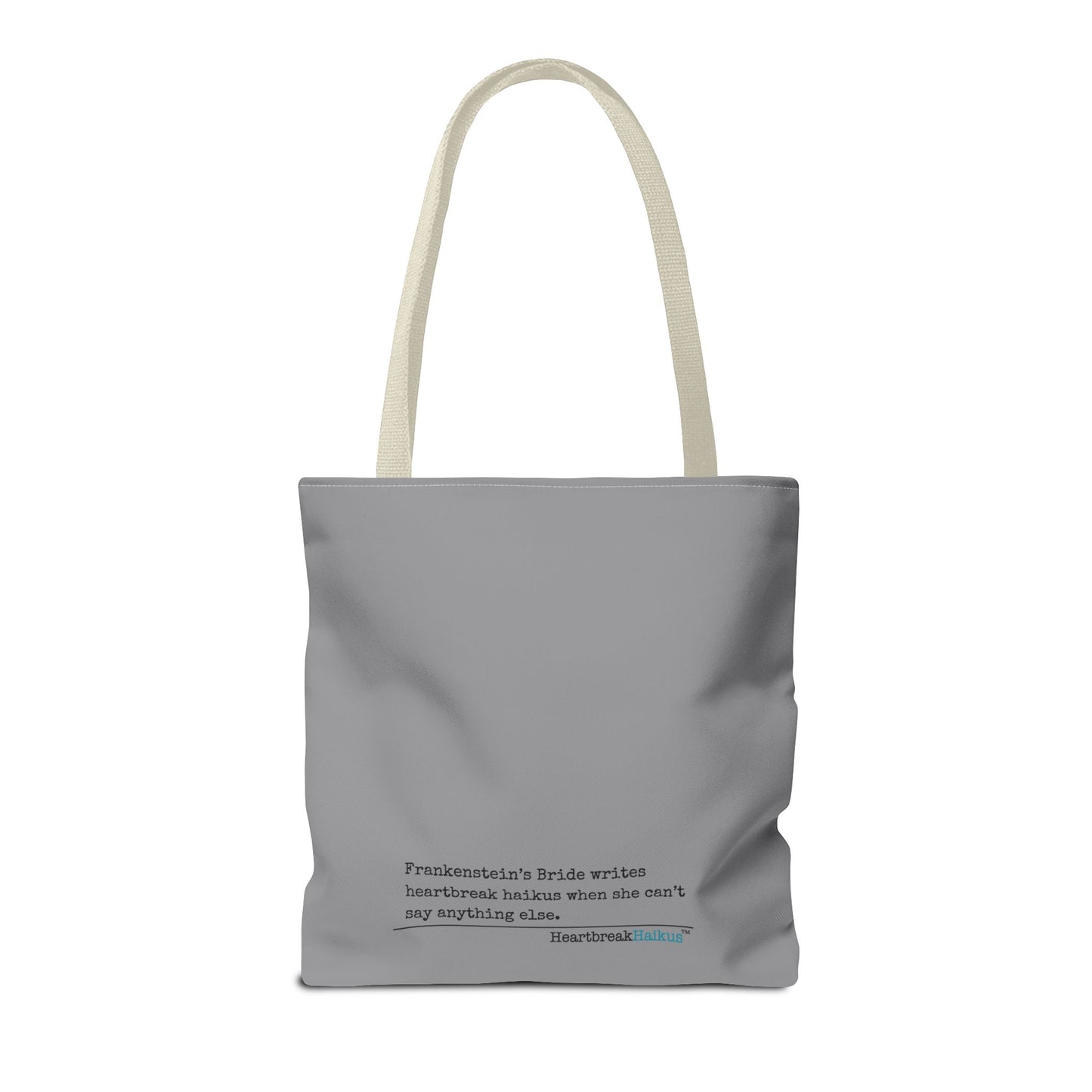 Frankenstein's Bride Writes Heartbreak Haikus - Tote Bag (Dual-sided print in Stone Grey)