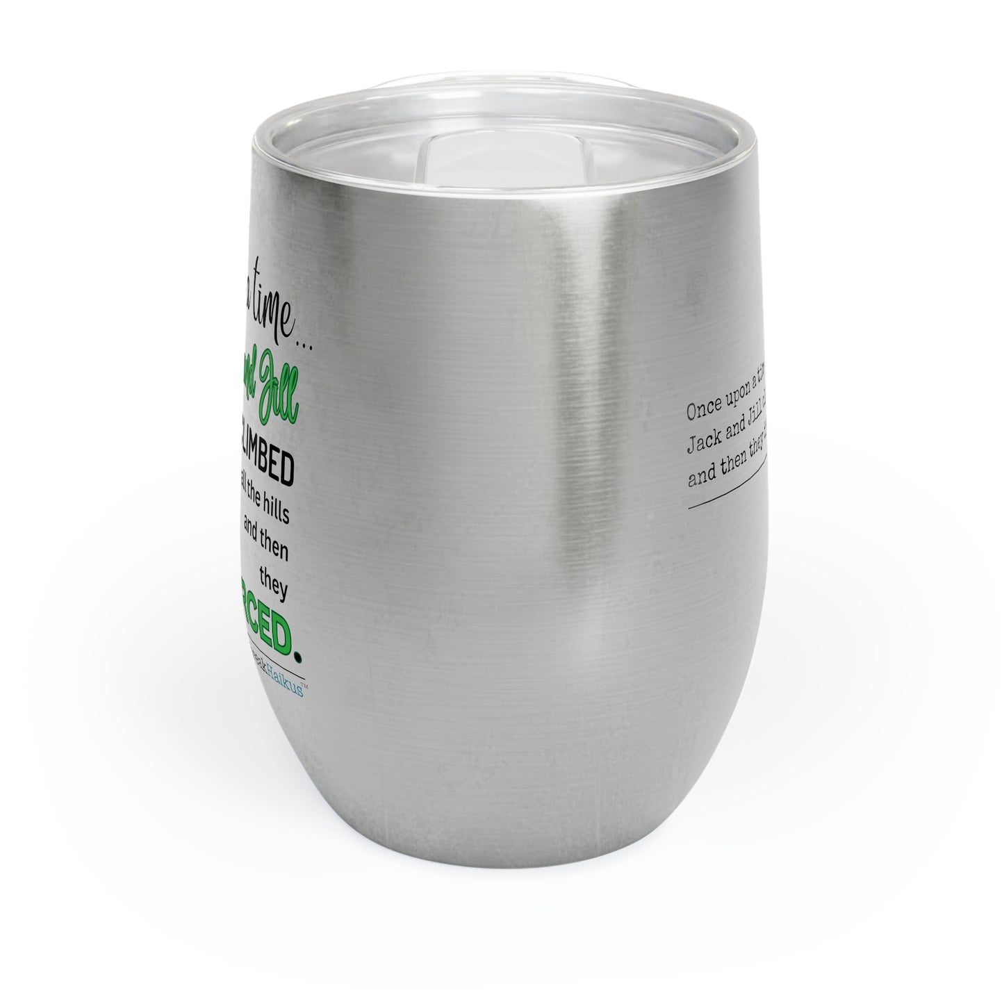 Jack and Jill divorced - Chill Wine Tumbler (Dual-design printing)