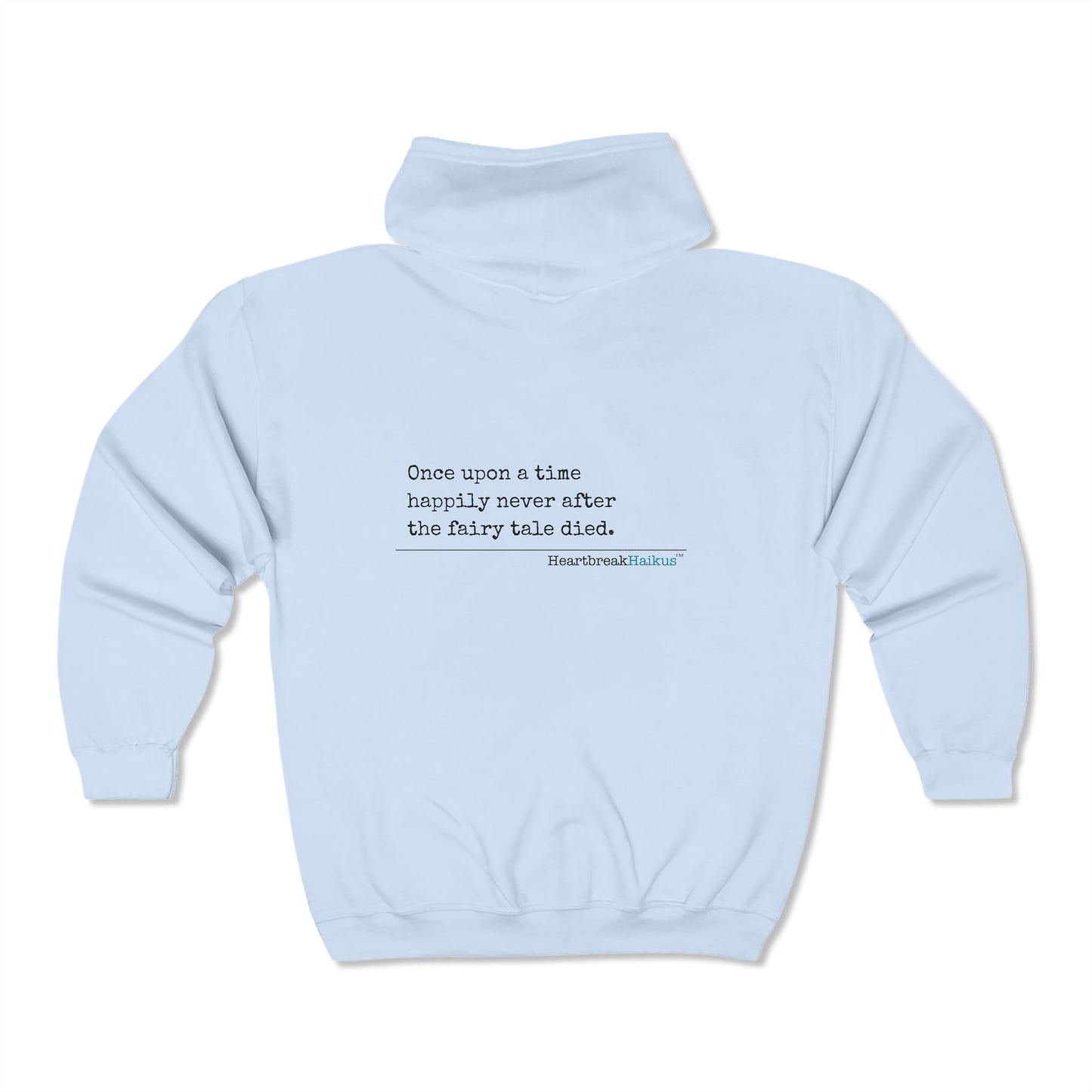 The Fairy Tale Died Haiku. Unisex Heavy Blend™ Full Zip Hooded Sweatshirt