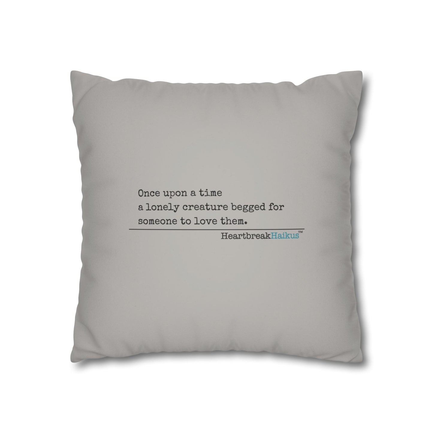 A Lonely Creature Begged Frankenstein Haiku - Faux Suede Square Pillowcase (in Light Grey)