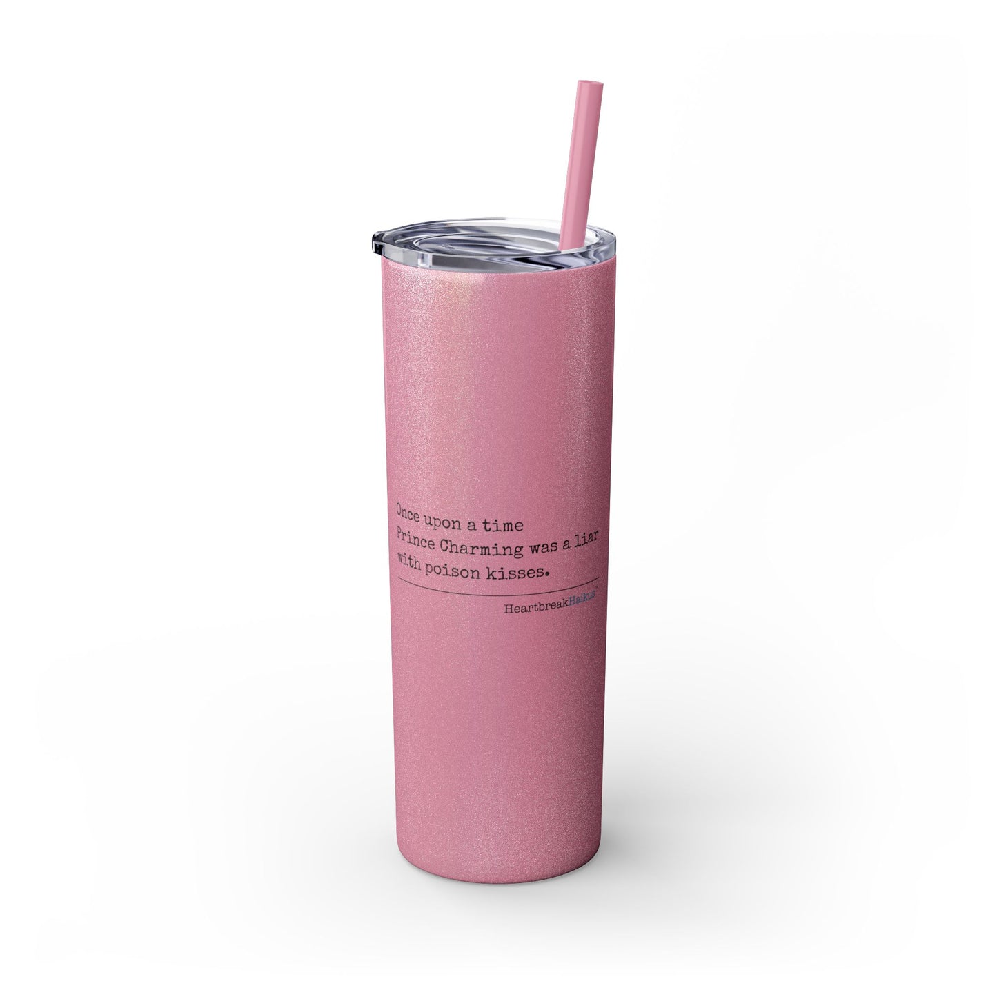 Prince Charming's Poison Kisses - Skinny Venti Tumbler with Eco-Friendly, Reusable, Matching Straw, 20oz