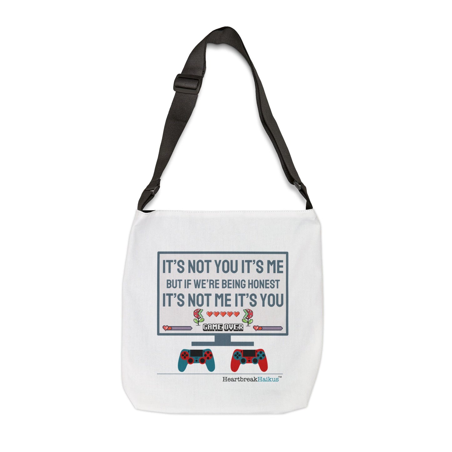 it's not you/me.... Adjustable Tote Bag