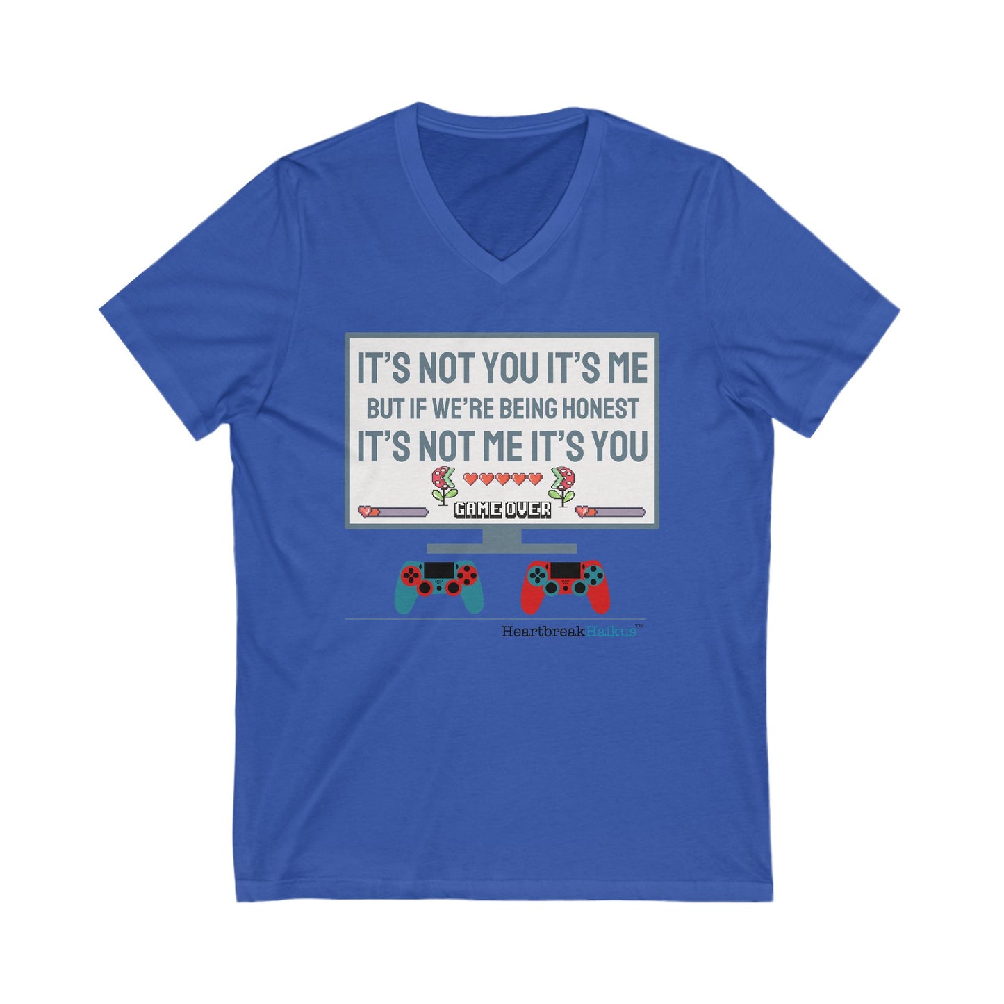 it's not you/me... -  Unisex Jersey Short Sleeve V-Neck Tee