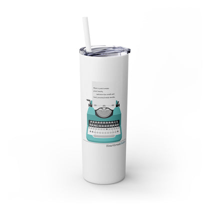 Heal Yourself with Words Haiku - (Typewriter design) Skinny Venti Tumbler with Eco-Friendly, Reusable, Matching Straw, 20oz