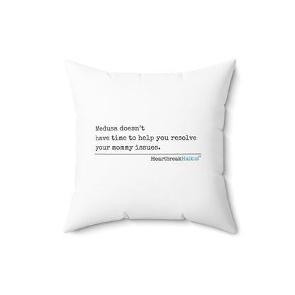 "Medusa and Your Mommy." Faux Suede Square Pillow