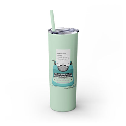 Heal Yourself with Words Haiku - (Typewriter design) Skinny Venti Tumbler with Eco-Friendly, Reusable, Matching Straw, 20oz