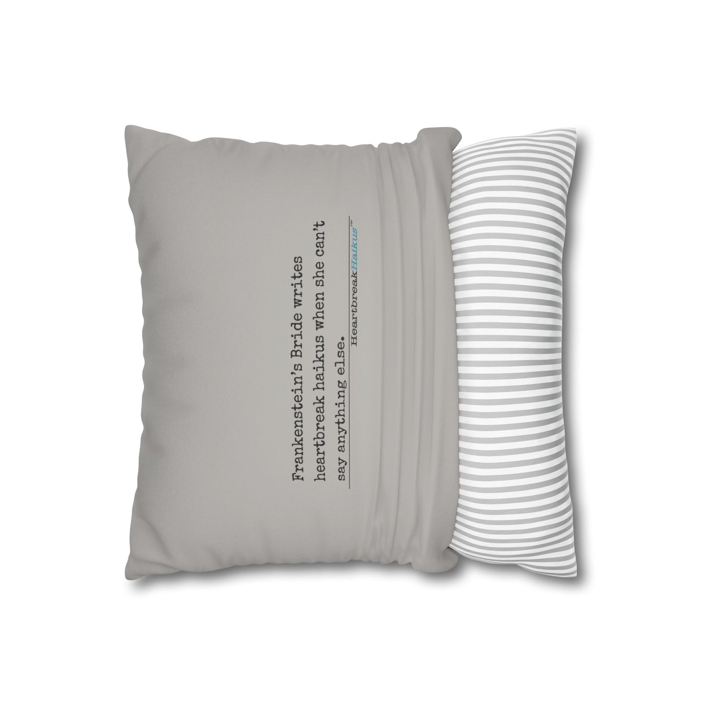 Frankenstein's Bride Writes Heartbreak Haikus - Faux Suede Square Pillowcase (in light grey)