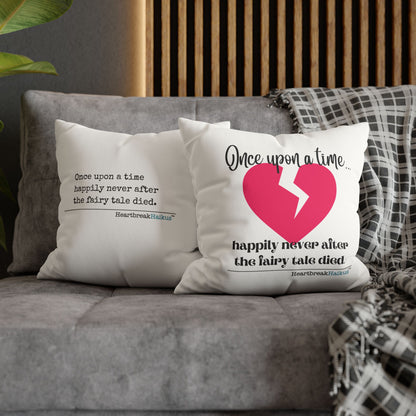 "Once upon a time...the fairy tale died." Faux Suede Square Pillowcase