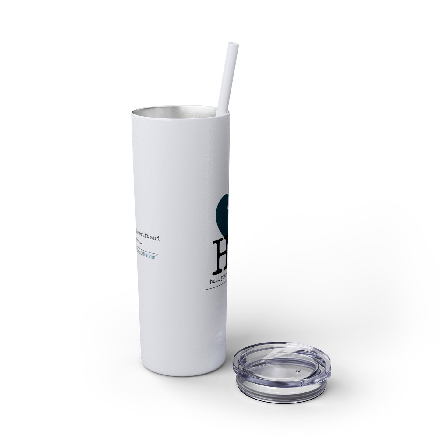 "Heal yourself with words." (Broken heart design) Skinny Tumbler with Eco-Friendly, Reusable, Matching Straw, 20oz