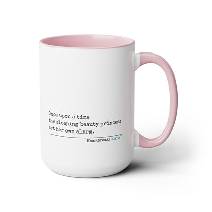 Sleeping Beauty's Alarm - Text-Only, Two-Tone, Coffee Mug, 15oz - Dual-Sided Printing