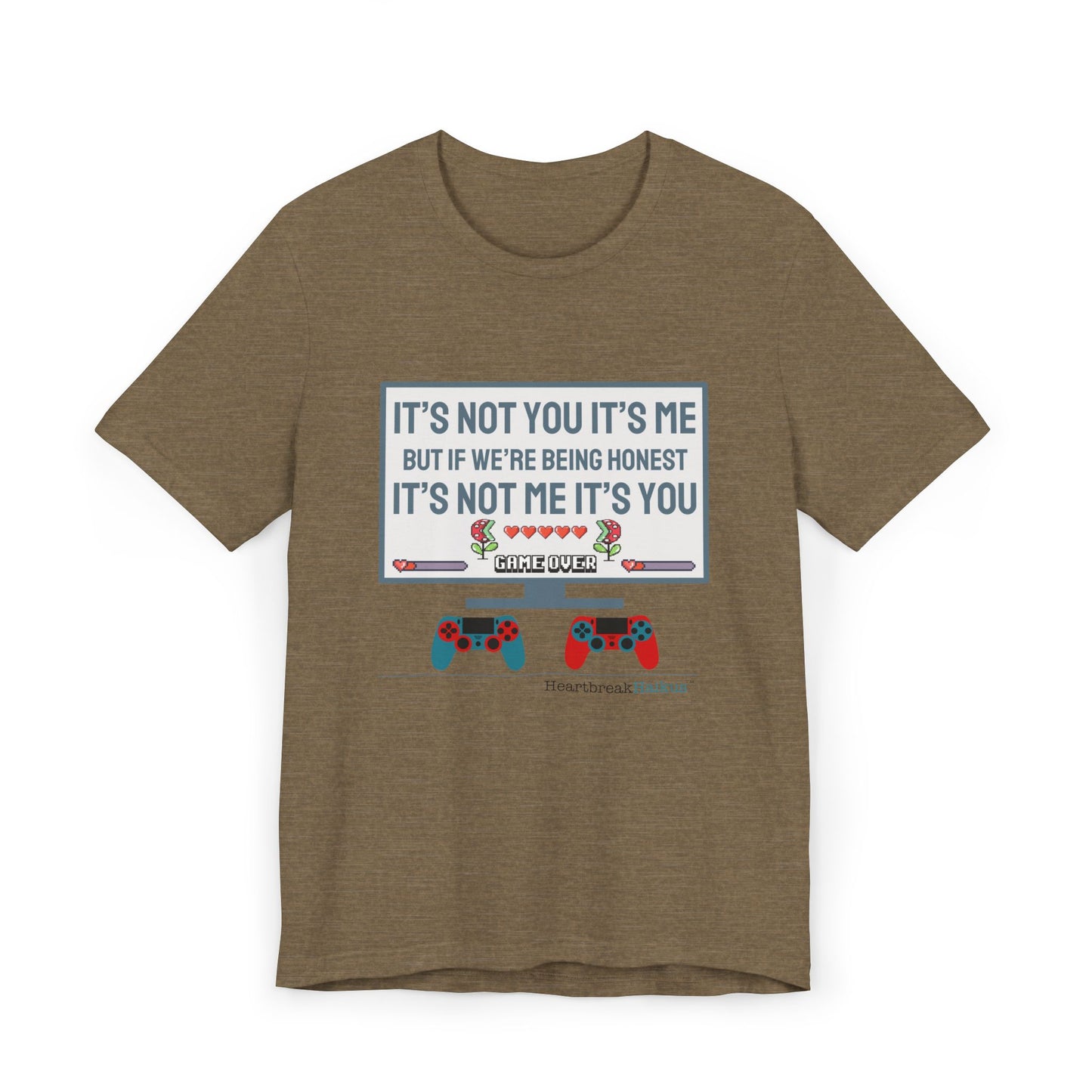 It's not you/me. Unisex Jersey T-Shirt  (lightweight)