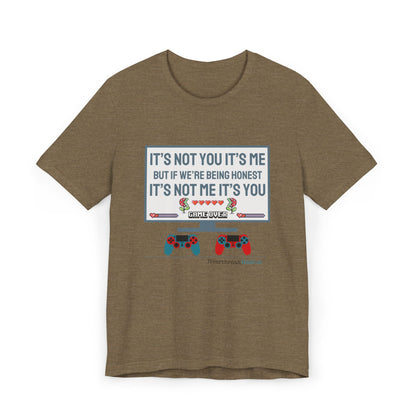 It's not you/me. Unisex Jersey T-Shirt  (lightweight)