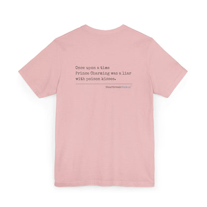 Prince Charming's Poison Kisses - Unisex Jersey T-Shirt  (Text-Only Design)