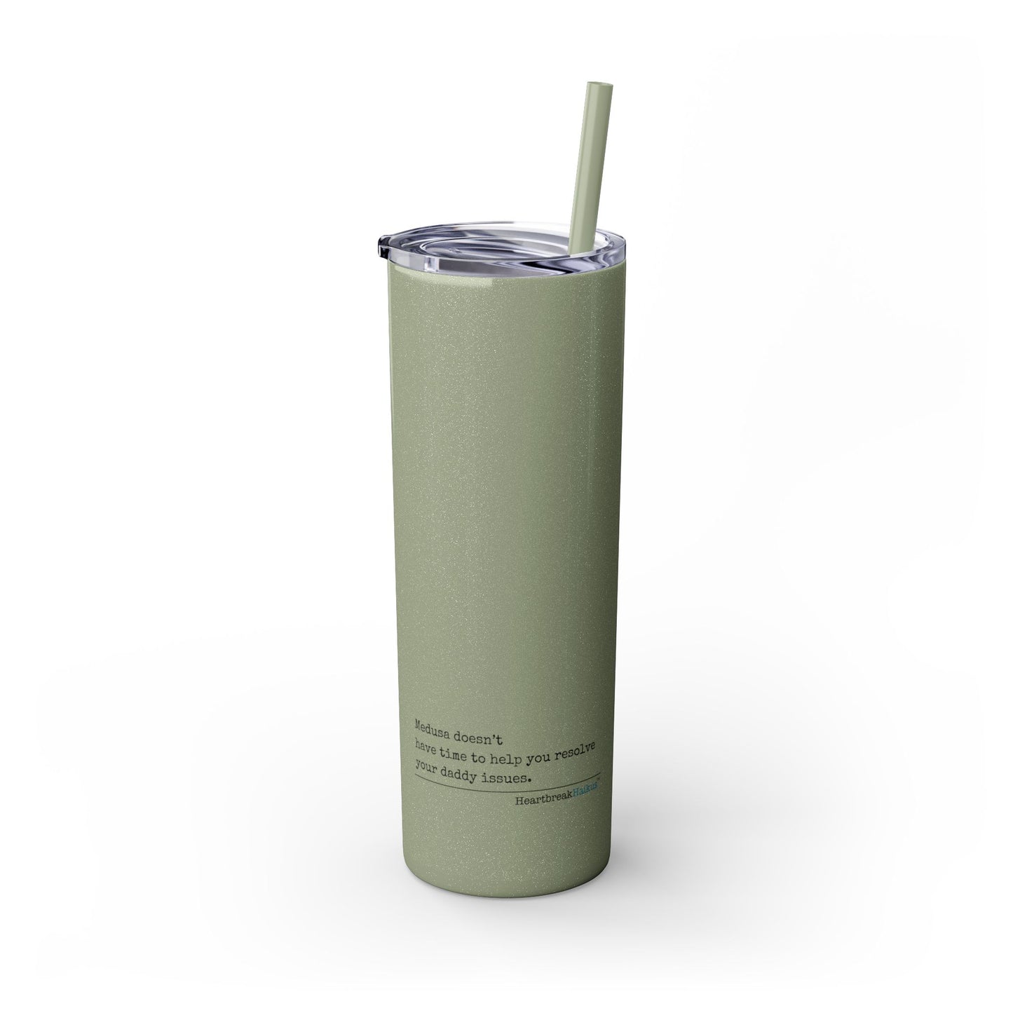 Medusa and Your Daddy Haiku - Skinny Venti Tumbler with Eco-Friendly, Reusable, Matching Straw, 20oz