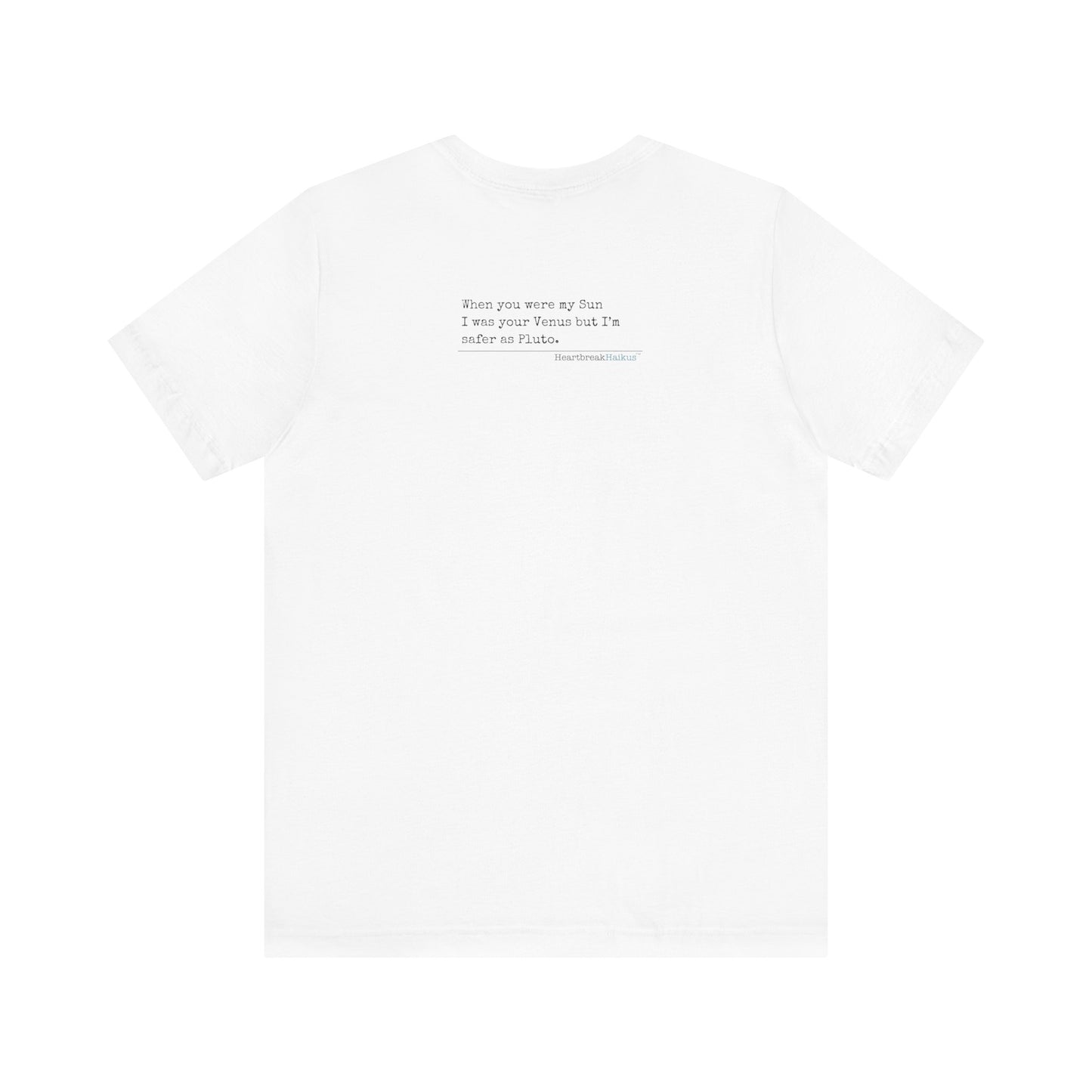 Safer as Pluto Haiku - Short Sleeve T-Shirt