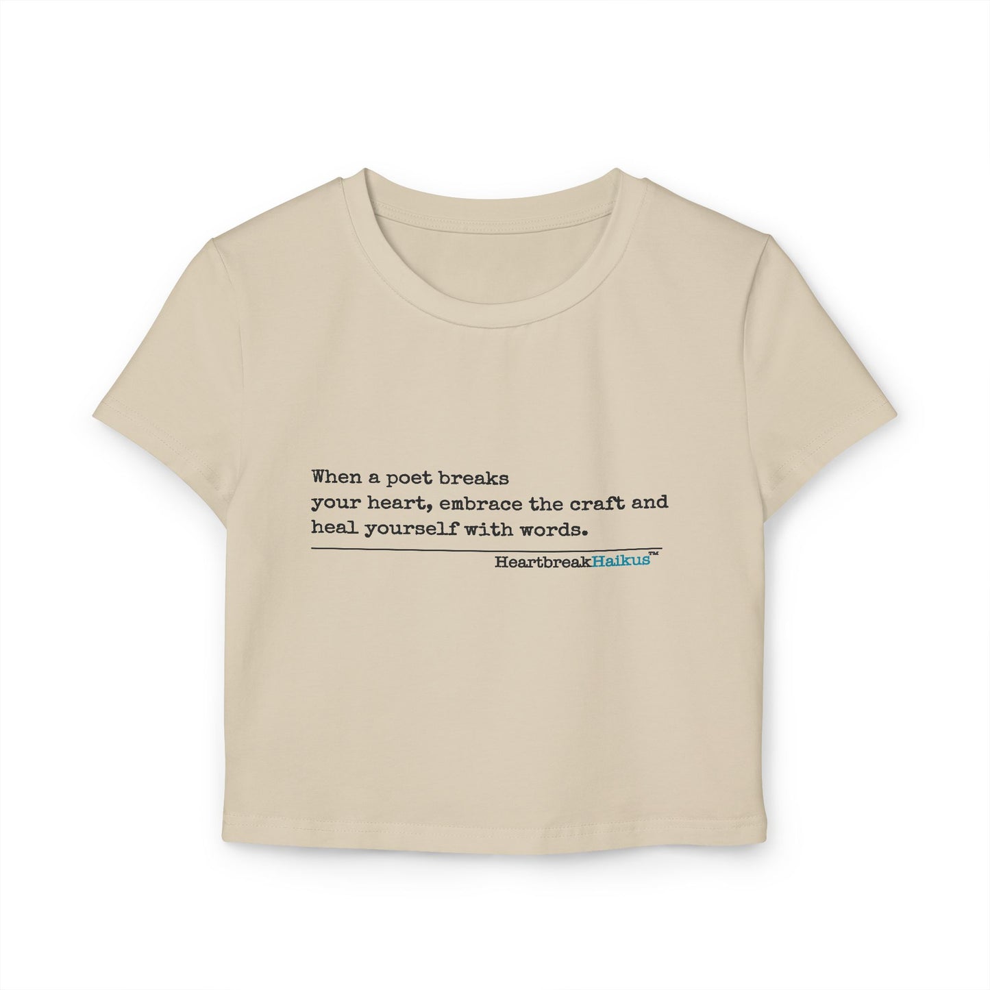 Heal Yourself with Words Haiku - Women's Baby Tee