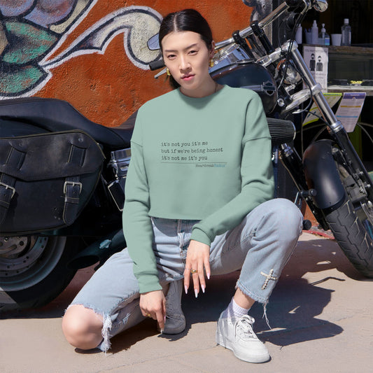 It's not you/me - Women's Cropped Sweatshirt (Double-sided Vintage Type Design)
