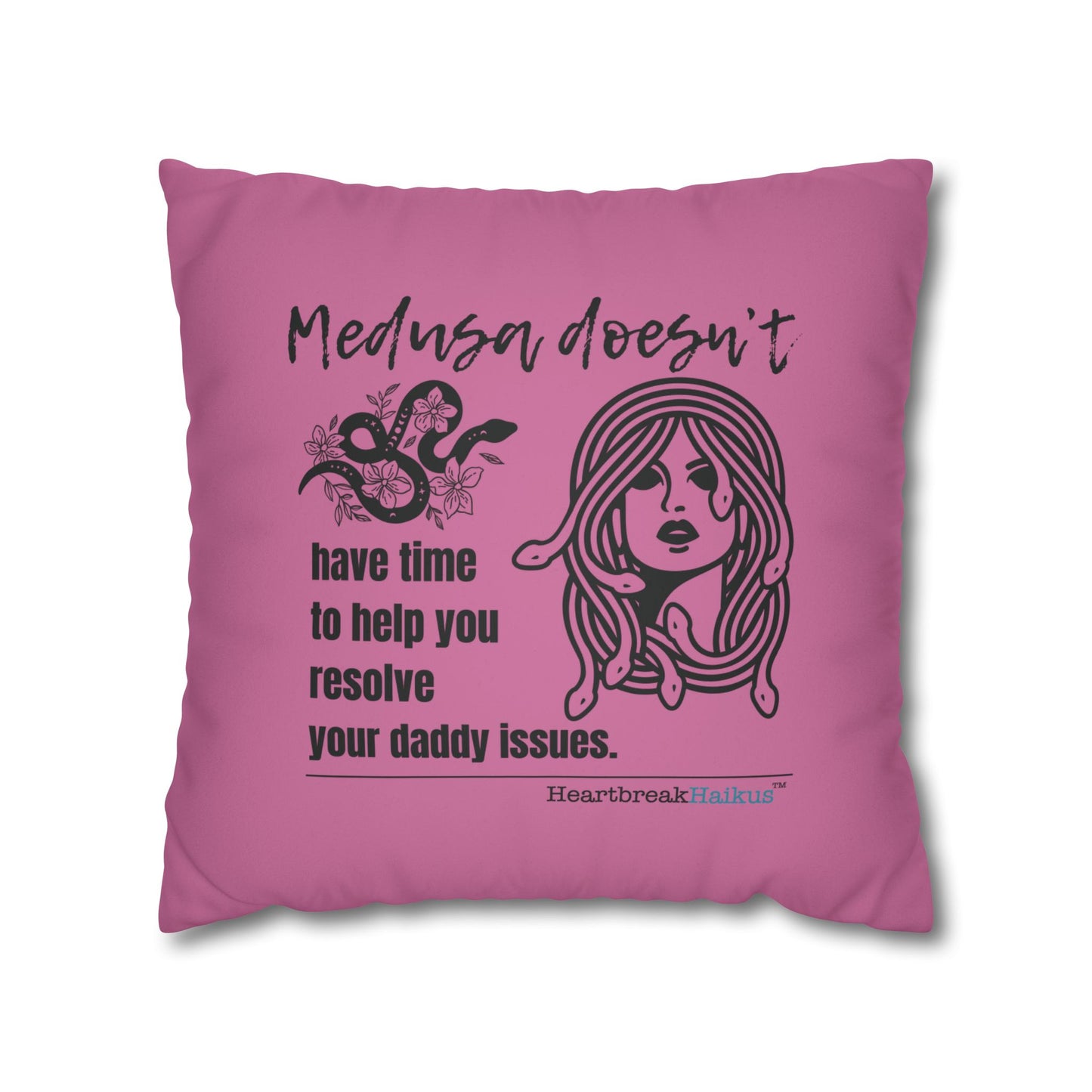 Medusa and Your Daddy Haiku - Faux Suede Square Pillowcase (in Candy Pink)
