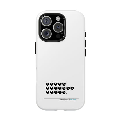 Hieroglyph Heartbreak Haiku Tough Phone Cases (white)