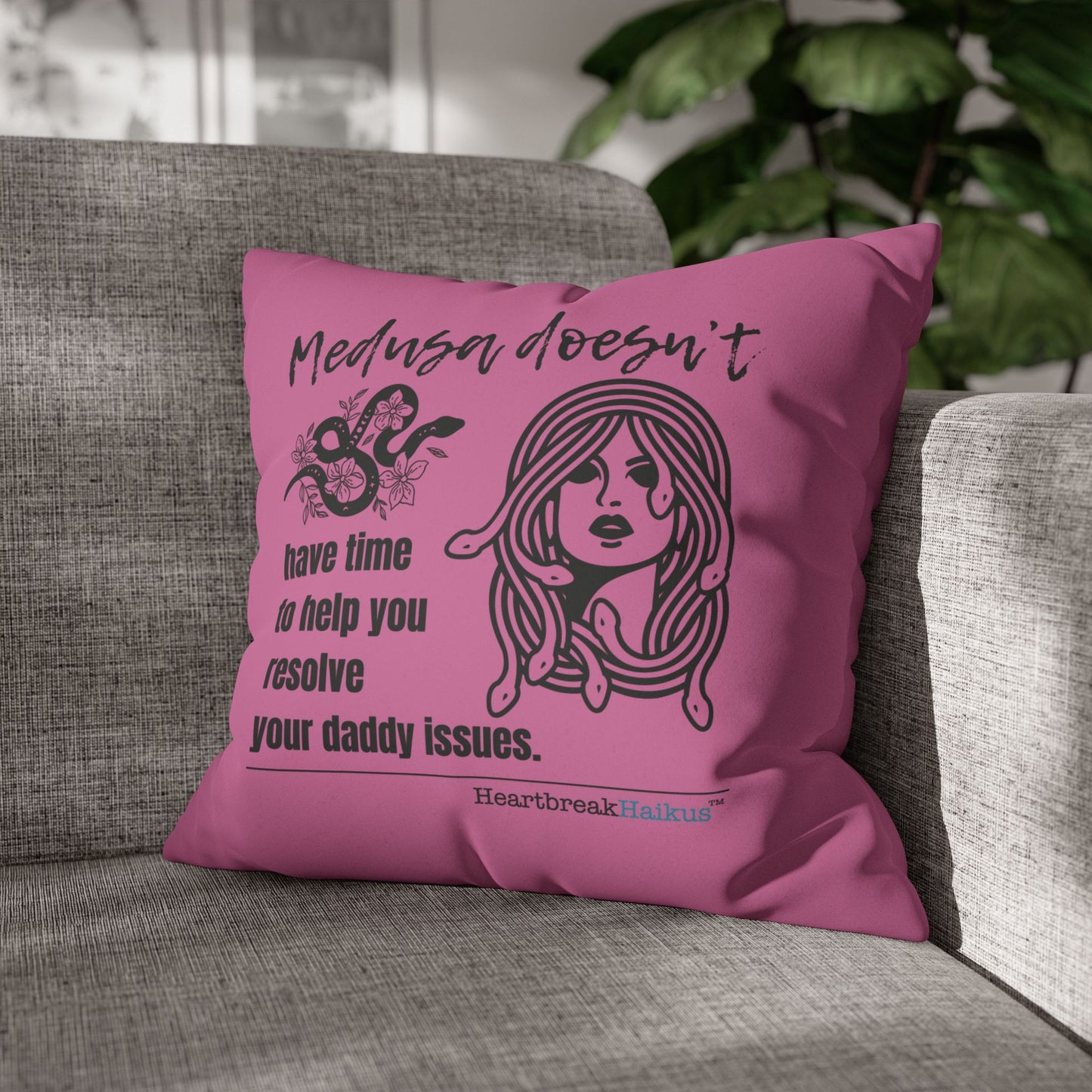 Medusa and Your Daddy Haiku - Faux Suede Square Pillowcase (in Candy Pink)