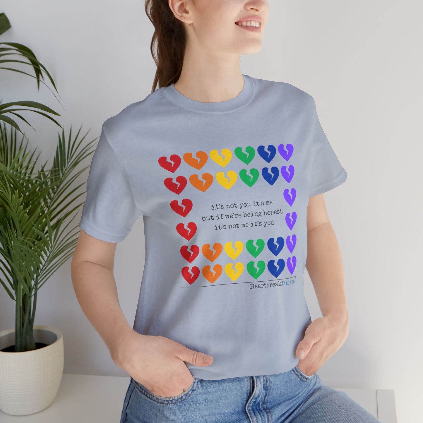 It's Not Me/You Haiku - Unisex Jersey T-Shirt  (Rainbow Hearts Collection)
