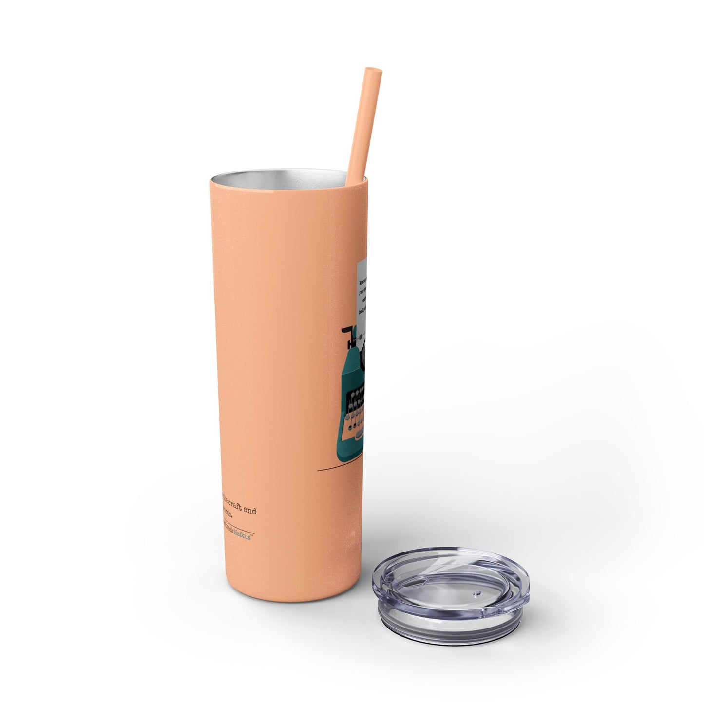 Heal Yourself with Words Haiku - (Typewriter design) Skinny Venti Tumbler with Eco-Friendly, Reusable, Matching Straw, 20oz